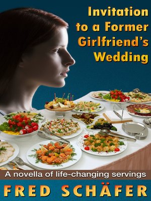 cover image of Invitation to a Former Girlfriend's Wedding